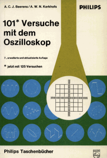 101 Versuche mit dem Oszilloskop, Philips, 1981
